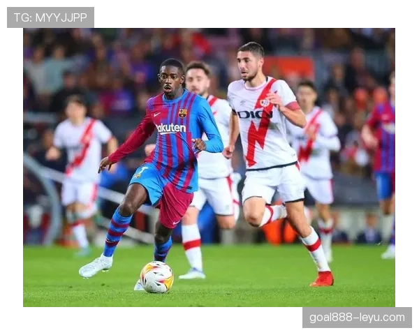 巴列卡诺反击效率飙升，状态回暖剑指更高排名