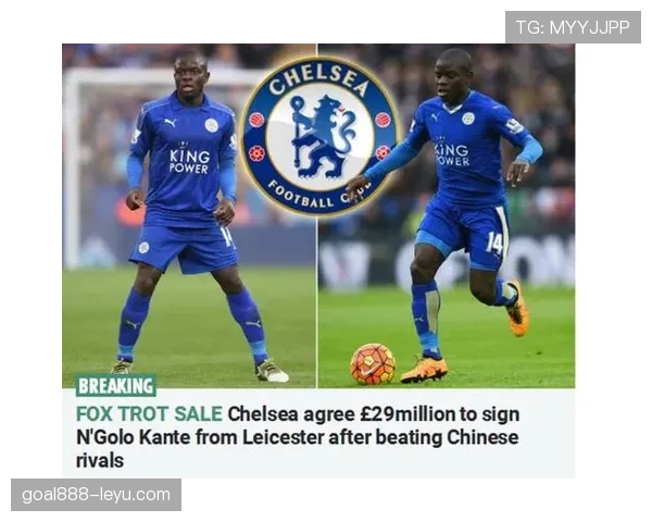 坎特在国际赛场表现稳健，持续证明足球精神与坚持的力量